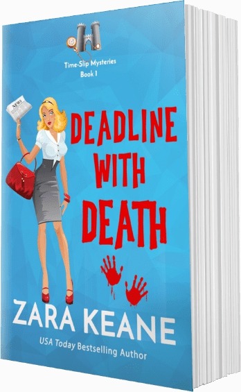 The book cover for Zara Keane’s cozy mystery novel ‘Deadline with Death’, Book 1 in the Time-Slip Mysteries series.