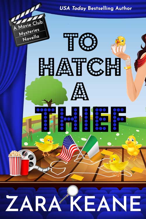 The book cover for Zara Keane's cozy mystery novella ‘To Hatch a Thief’, part of the bestselling Movie Club Mysteries series.