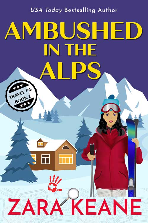 The book cover for Zara Keane's humorous cozy mystery novel, 'Ambushed in the Alps'